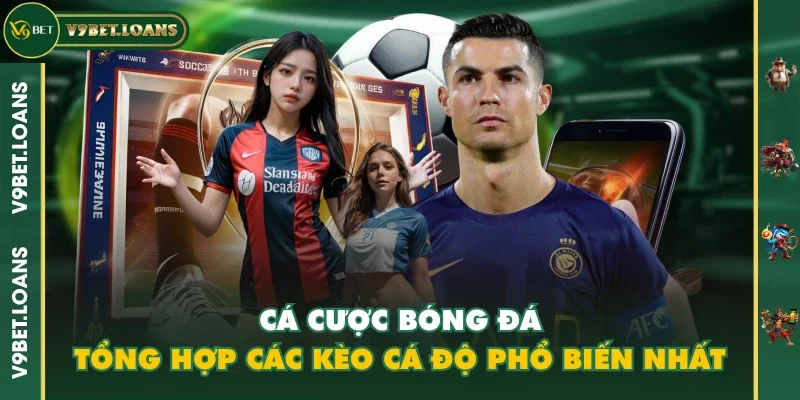 Cá Cược Bóng Đá v9bet